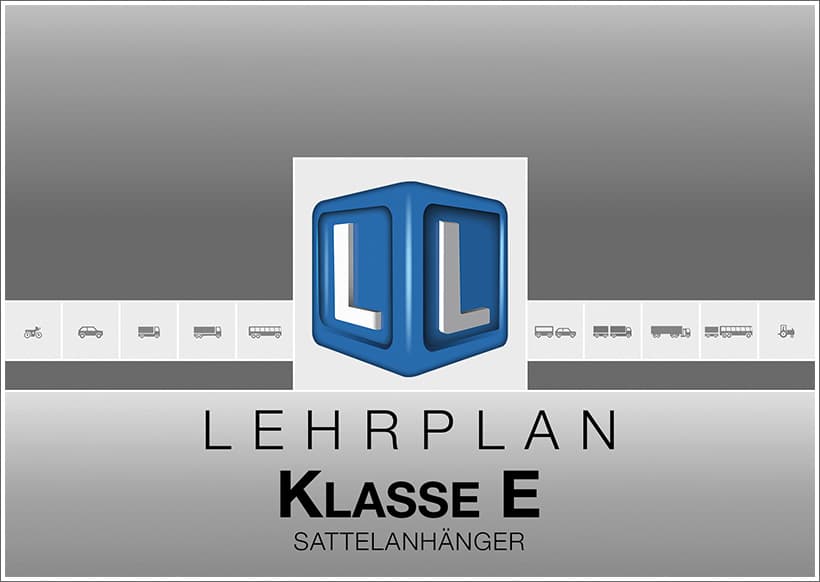 Cover: Lehrplan Klasse E – Sattelanhänger (Praxislehrpläne)